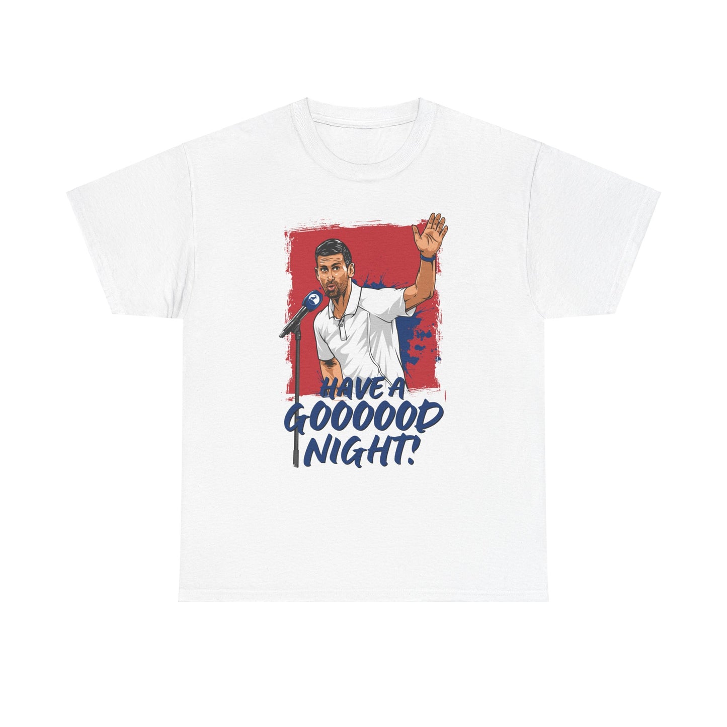 Novak Djokovic "Have a good night" T Shirt